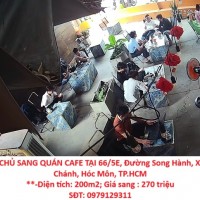 CHÍNH CHỦ SANG QUÁN CAFE TẠI 66/5E, Đường Song Hành, Xã Trung Chánh, Hóc Môn, TP.HCM