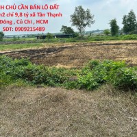 CHÍNH CHỦ CẦN BÁN LÔ ĐẤT 3763m2 chỉ 9,8 tỷ xã Tân Thạnh Đông , Củ Chi , HCM