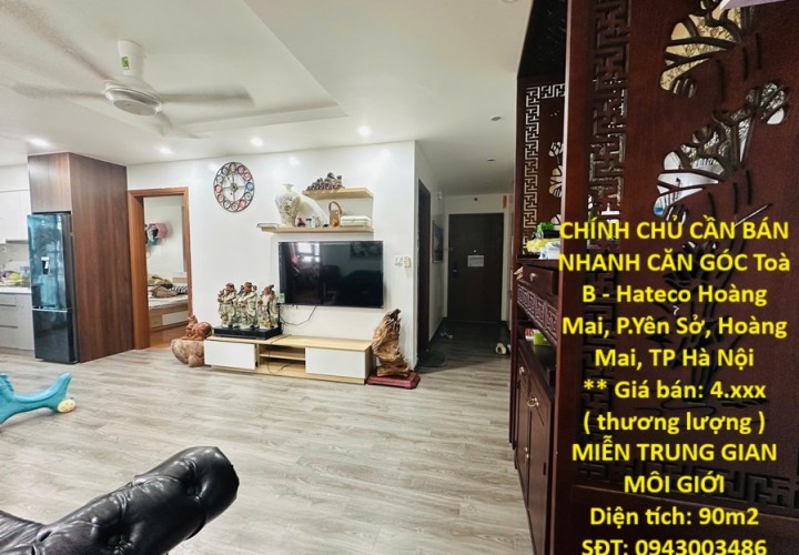 CHÍNH CHỦ CẦN BÁN NHANH CĂN GÓC Toà B - Hateco Hoàng Mai, P.Yên Sở, Hoàng Mai, TP Hà Nội