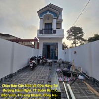 Chào Bán Căn Nhà Và Cửa Hàng Tại Đường Hàm Nghi, TT Buôn Bán, P. Bảo Vinh, TP Long Khánh, Đồng Nai.