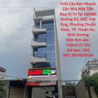 GIÁ TỐT - CHÍNH CHỦ Cần Bán Nhanh Căn Nhà Mặt Tiền Đẹp Vị Trí Tại TP Thuận An, Tỉnh Bình Dương