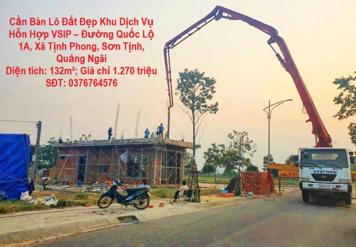 Cần Bán Lô Đất Đẹp Khu Dịch Vụ Hỗn Hợp VSIP – Đường Quốc Lộ 1A, Xã Tịnh Phong, Sơn Tịnh, Quảng Ngãi