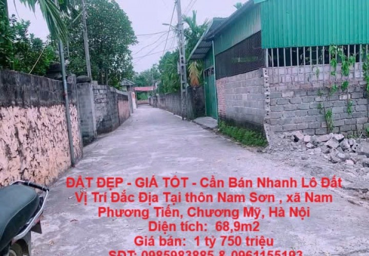 ĐẤT ĐẸP - GIÁ TỐT - Cần Bán Nhanh Lô Đất Vị Trí Đắc Địa Tại Nam Phương Tiến, Chương Mỹ, Hà Nội