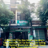 CHÍNH CHỦ Cần Bán Nhanh Căn Nhà 3 Tầng Mới Kiên Cố Tại Phường Thanh Khê Tây, Q. Thanh Khê, Đà Nẵng.