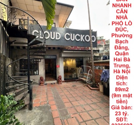 CẦN BÁN NHANH CĂN NHÀ PHỐ LÒ ĐÚC, Phường Bạch Đằng, Quận Hai Bà Trưng, Hà Nội