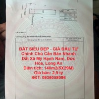 ĐẤT SIÊU ĐẸP - GIÁ ĐẦU TƯ Chính Chủ Cần Bán Nhanh Đất Xã Mỹ Hạnh Nam, Đức Hòa, Long An