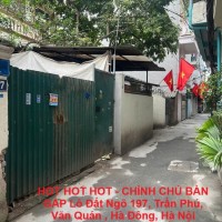HOT HOT HOT - CHÍNH CHỦ BÁN GẤP Lô Đất Ngõ 197, Trần Phú, Văn Quán , Hà Đông, Hà Nội