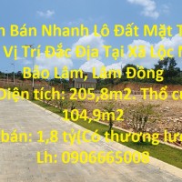Cần Bán Nhanh Lô Đất Mặt Tiền Đẹp Vị Trí Đắc Địa Tại Xã Lộc Nam, Bảo Lâm, Lâm Đồng