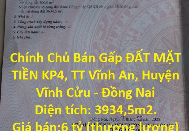 Chính Chủ Bán Gấp ĐẤT MẶT TIỀN KP4, TT Vĩnh An, Huyện Vĩnh Cửu - Đồng Nai
