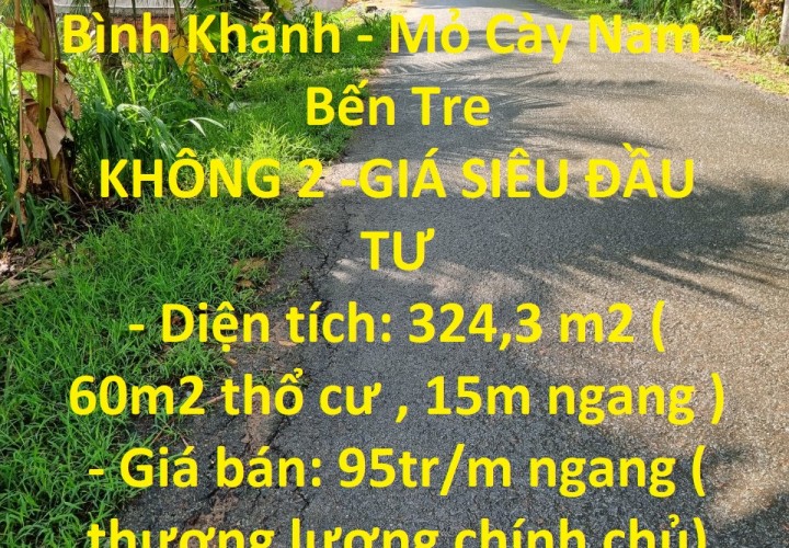 CHÍNH CHỦ BÁN Lô Đất Vị Trí Đẹp Tại Đường ĐH22 - Bình Khánh - Mỏ Cày Nam - Bến Tre