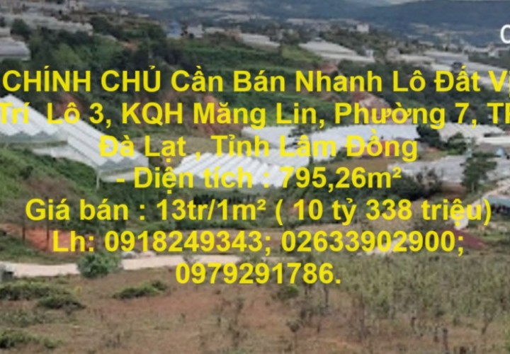 CHÍNH CHỦ Cần Bán Nhanh Lô Đất Vị Trí Tại TP Đà Lạt, Tỉnh Lâm Đồng