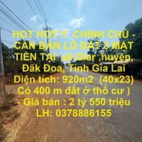 HOT HOT !!  CHÍNH CHỦ - CẦN BÁN LÔ ĐẤT 3 MẶT TIỀN TẠI  xã Glar ,huyện, Đăk Đoa, Tỉnh Gia Lai