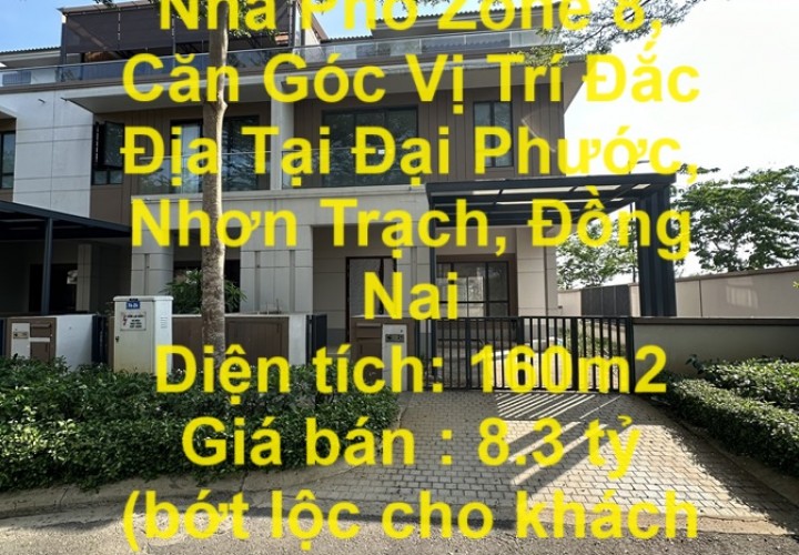 HOT! Sở Hữu Ngay Nhà Phố Zone 8, Căn Góc Vị Trí Đắc Địa Tại Đại Phước, Nhơn Trạch, Đồng Nai