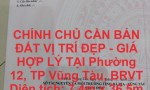 CHÍNH CHỦ CẦN BÁN ĐẤT VỊ TRÍ ĐẸP - GIÁ HỢP LÝ TẠI Phường 12, TP Vũng Tàu, BRVT