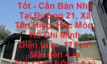 HOT HOT HOT !!! NHÀ Chính Chủ - Giá Tốt - Cần Bán Nhà Tại Đường 21, Xã Tân Hiệp, Hóc Môn, Hồ Chí Minh