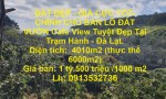 ĐẤT ĐẸP - GIÁ CỰC TỐT- CHÍNH CHỦ BÁN LÔ ĐẤT VƯỜN Cafe View Tuyệt Đẹp Tại Trạm Hành - Đà Lạt.