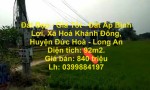 Đất Đẹp - Giá Tốt - Đất Ấp Bình Lợi, Xã Hoà Khánh Đông, Huyện Đức Hoà - Long An