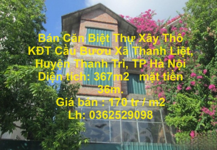 Bán Căn Biệt Thự Xây Thô KĐT Cầu Bươu Xã Thanh Liệt, Huyện Thanh Trì, TP Hà Nội