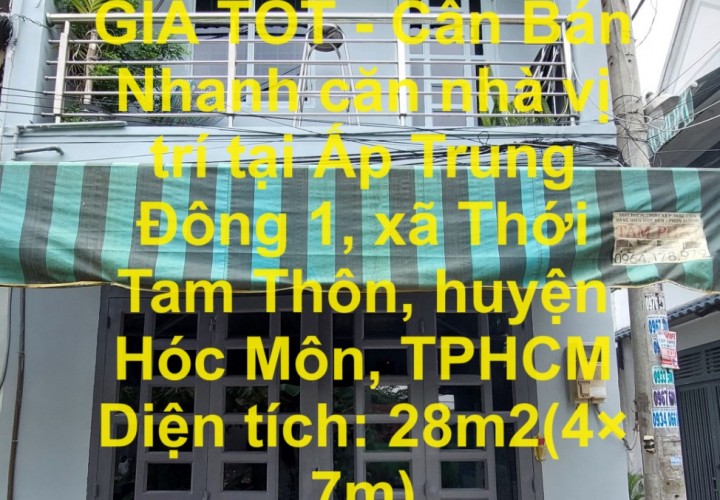 NHÀ CHÍNH CHỦ- GIÁ TỐT - Cần Bán Nhanh căn nhà vị trí tại huyện Hóc Môn, TPHCM