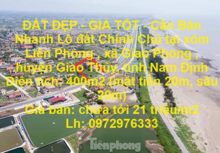 ĐẤT ĐẸP - GIÁ TỐT - Cần Bán Nhanh Lô đất Chính Chủ tại xóm Liên Phong , xã Giao Phong