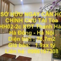 SỞ HỮU NGAY CĂN HỘ CHÍNH CHỦ TẠI Tòa HH02-2c KĐT Thanh Hà -Hà Đông - Hà Nội