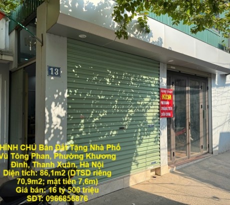 CHÍNH CHỦ Bán Đất Tặng Nhà Phố Vũ Tông Phan, Phường Khương Đình, Thanh Xuân, Hà Nội