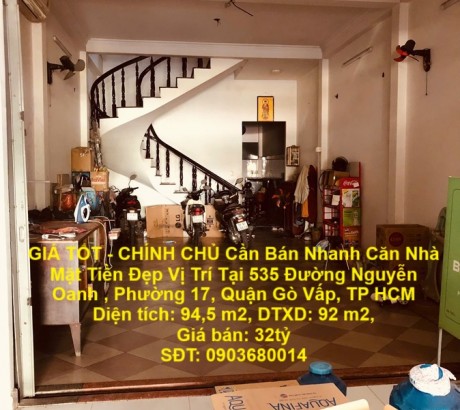 GIÁ TỐT - CHÍNH CHỦ Cần Bán Nhanh Căn Nhà Mặt Tiền Đẹp Vị Trí Tại Quận Gò Vấp, TP HCM