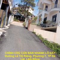 CHÍNH CHỦ CẦN BÁN NHANH LÔ ĐẤT Đường Lê Thị Riêng, Phường 7, TP Đà Lạt, Lâm Đồng