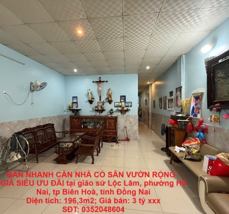 BÁN NHANH CĂN NHÀ CÓ SÂN VƯỜN RỘNG - GIÁ SIÊU ƯU ĐÃI tại Biên Hoà, Đồng Nai