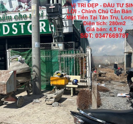 VỊ TRÍ ĐẸP - ĐẦU TƯ SINH LỜI - Chính Chủ Cần Bán Đất Mặt Tiền Tại Tân Trụ, Long An