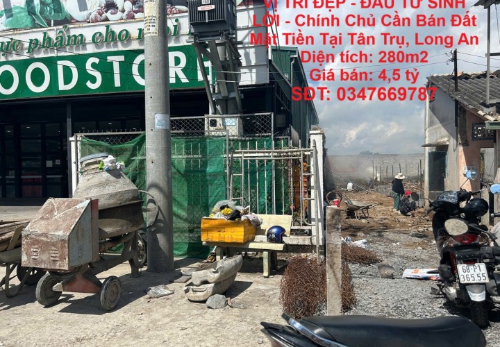 VỊ TRÍ ĐẸP - ĐẦU TƯ SINH LỜI - Chính Chủ Cần Bán Đất Mặt Tiền Tại Tân Trụ, Long An