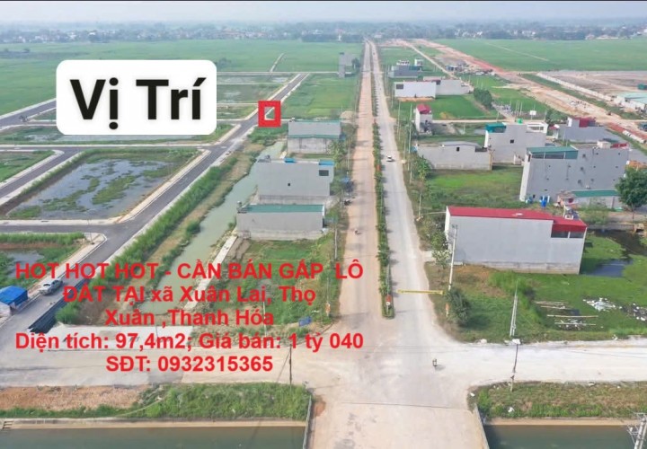 HOT HOT HOT - CẦN BÁN GẤP  LÔ ĐẤT TẠI xã Xuân Lai, Thọ Xuân ,Thanh Hóa