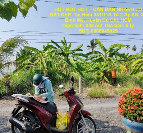 HOT HOT HOT – CẦN BÁN NHANH LÔ ĐẤT ĐẸP Tại Hẻm 381/11A Tổ 2 Ấp 6B, Xã Bình Mỹ, Huyện Củ Chi, HCM