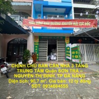 CHÍNH CHỦ BÁN CĂN NHÀ 3 TẦNG TRUNG TÂM Quận SƠN TRÀ –  NGUYỄN THỊ ĐỊNH, TP ĐÀ NẴNG