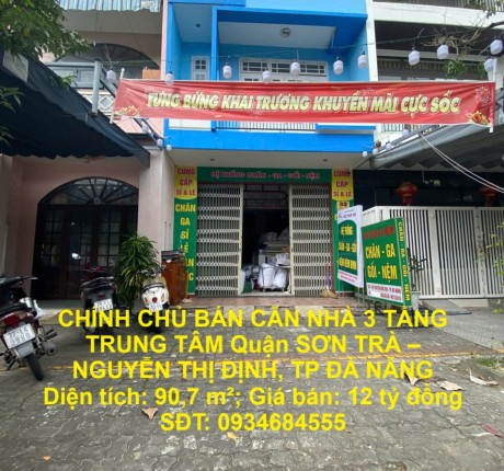 CHÍNH CHỦ BÁN CĂN NHÀ 3 TẦNG TRUNG TÂM Quận SƠN TRÀ – NGUYỄN THỊ ĐỊNH, TP ĐÀ NẴNG