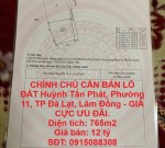 CHÍNH CHỦ CẦN BÁN LÔ ĐẤT Huỳnh Tấn Phát, Phường 11, TP Đà Lạt, Lâm Đồng - GIÁ CỰC ƯU ĐÃI.