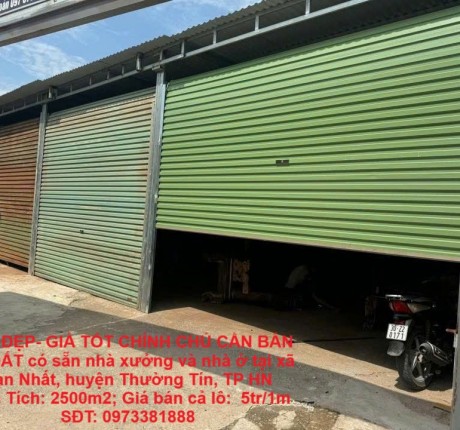 ĐẤT ĐẸP- GIÁ TỐT CHÍNH CHỦ CẦN BÁN LÔ ĐẤT có sẵn nhà xưởng và nhà ở tại huyện Thường Tín, TP Hà Nội
