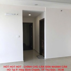 HOT HOT HOT - CHÍNH CHỦ CẦN BÁN NHANH CĂN HỘ Tại P. Hiệp Bình Chánh, TP Thủ Đức - HCM