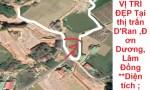 ĐẤT ĐẸP - GIÁ ĐẦU TƯ - CẦN BÁN NHANH LÔ ĐẤT VỊ TRÍ ĐẸP Tại thị trấn  D'Ran ,Đơn Dương, Lâm Đồng
