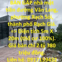 BÁN GẤP nhà mặt tiền đường Văn Lang, phường Rạch Sỏi, thành phố Rạch Giá.