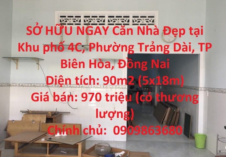 SỞ HỮU NGAY Căn Nhà Đẹp tại TP Biên Hoà