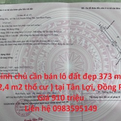 Chính chủ cần bán lô đất đẹp 373 m2 ( 112,4 m2 thổ cư ) tại Tân Lợi, Đồng Phú