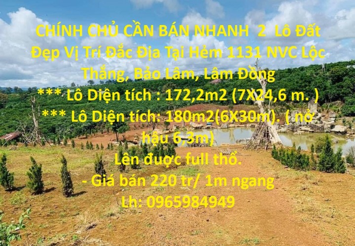 CHÍNH CHỦ CẦN BÁN NHANH  2  Lô Đất Đẹp Vị Trí Đắc Địa Tại Lộc Thắng Bảo Lâm, Lâm Đồng