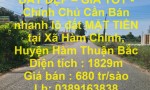 ĐẤT ĐẸP – GIÁ TỐT - Chính Chủ Cần Bán nhanh lô đất MẶT TIỀN tại Xã Hàm Chính, Huyện Hàm Thuận Bắc