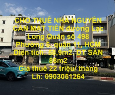 CHO THUÊ NHÀ NGUYÊN CĂN MẶT TIỀN đường Lạc Long Quân số 498 Phường 5, quận 11, HCM