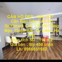 CĂN HỘ ĐẸP - GIÁ TỐT -Cần Bán Gấp Căn Hộ Goldmark City 136 Hồ Tùng Mậu ,Quận Bắc Từ Liêm ,Hà Nội