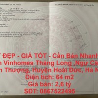 ĐẤT ĐẸP - GIÁ TỐT - Cần Bán Nhanh Đất Cạnh Vinhomes Thăng Long , An Thượng, Hoài Đức, Hà Nội