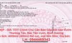 ĐẤT ĐẸP - GIÁ TỐT! Chính Chủ Cần Bán Gấp Đất Sân Vườn Tại Xã Thường Tân, Bắc Tân Uyên, Bình Dương