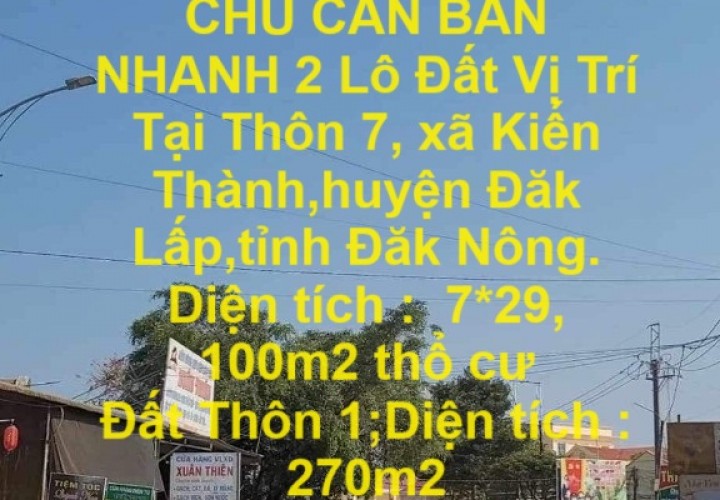 XẢ NGỘP – CHÍNH CHỦ CẦN BÁN NHANH 2 Lô Đất Vị Trí Tại Huyện Đăk Lấp,tỉnh Đăk Nông