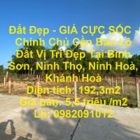 Đất Đẹp - GIÁ CỰC SỐC - Chính Chủ Cần Bán Lô Đất Vị Trí Đẹp Tại Bình Sơn, Ninh Thọ, Ninh Hoà, Khánh Hoà